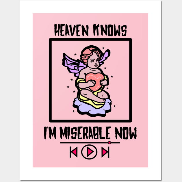 Heaven knows I'm miserable now Wall Art by Brunaesmanhott0